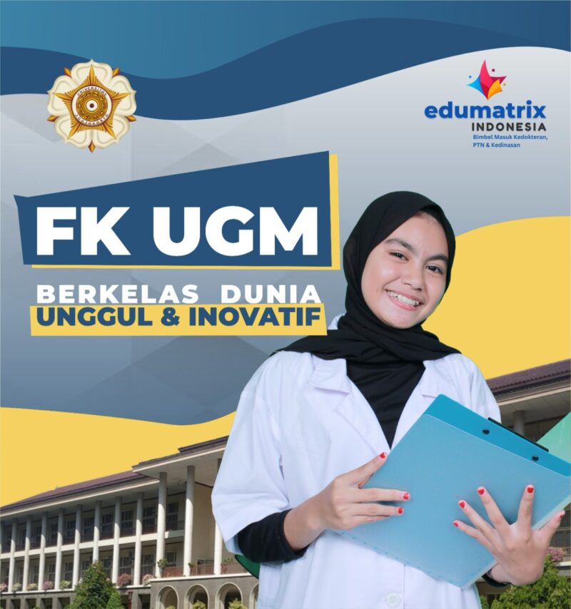 Bimbel Masuk FK UGM - Kedokteran Universitas Gadjah Mada & PTN Favorit